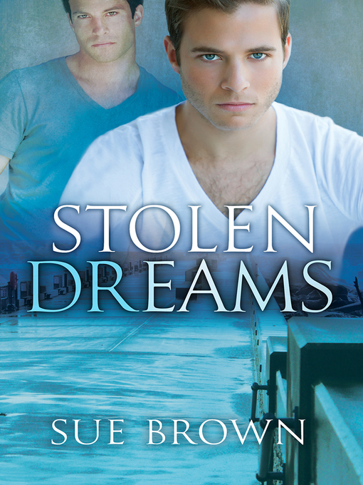Title details for Stolen Dreams by Sue Brown - Available